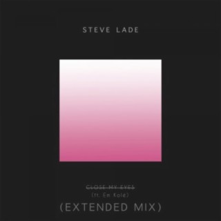 Close My Eyes (Extended Mix) ft. Em Kolé cover art