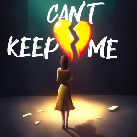Can't Keep Me cover art