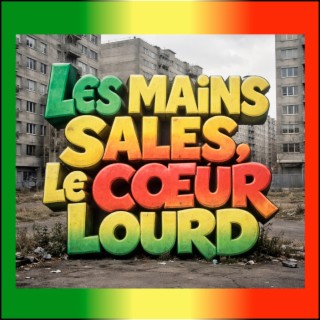Les mains sales, le cœur lourd cover art