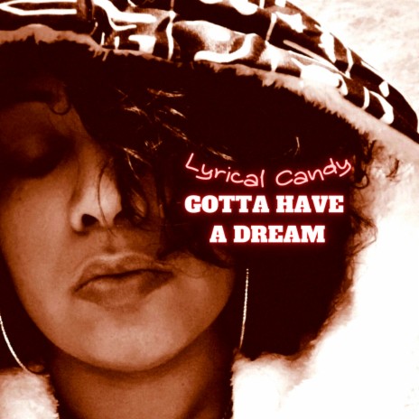 Gotta Have a Dream cover art