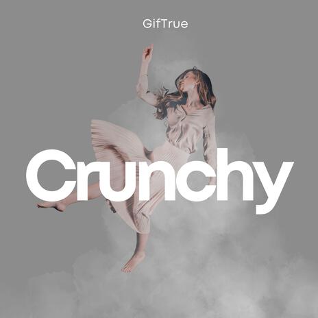 Crunchy