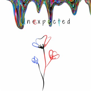 Unexpected
