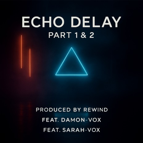 ECHO DELAY, Pt. 1 ft. Damon-Vox cover art