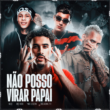 Não Posso Virar Papai ft. MC Rick, MC Leozin & Boladin 211 cover art