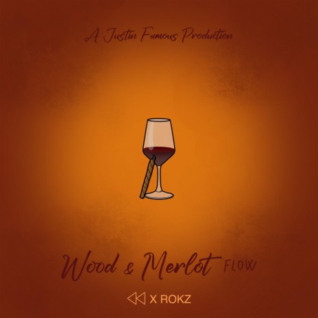 Wood + Merlot Flow ft. Rokz cover art