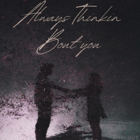 Always Thinkin Bout You cover art