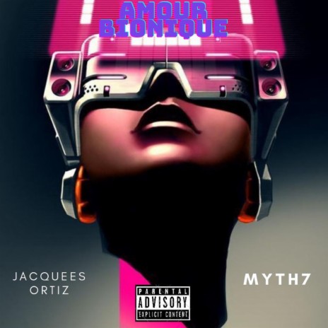 Amour Bionique ft. Myth7 cover art