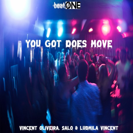 You Got Does Move (Radio Mix) ft. SALØ & Ludmila Vincent cover art