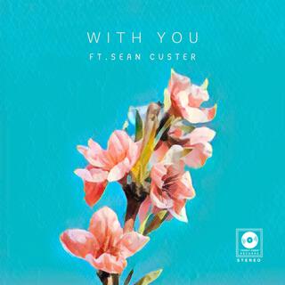 With You ft. Sean Custer cover art