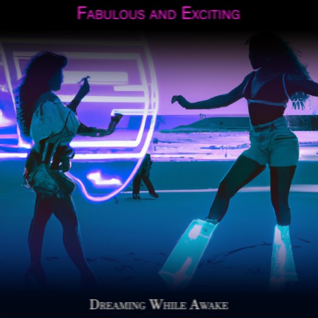 Fabulous and Exciting cover art