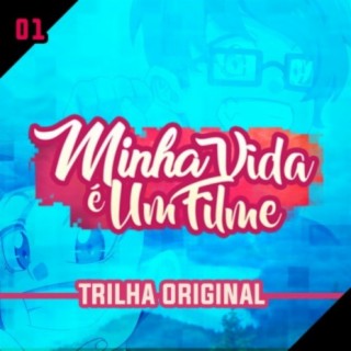 Minha Vida é Um Filme, Vol. 1