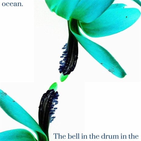 The Bell in the Drum in the Ocean cover art