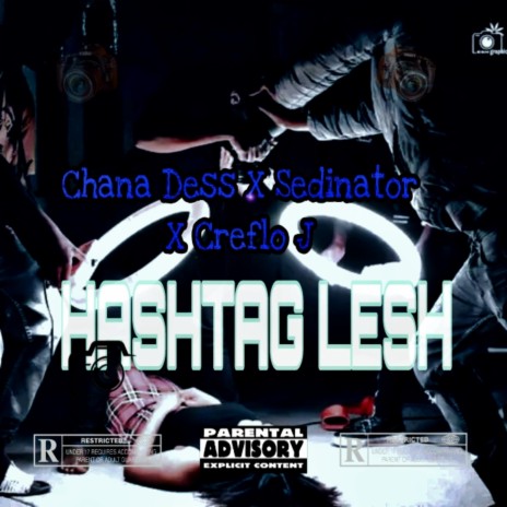 Hashtag Lesh ft. Chana dess & Creflo J cover art