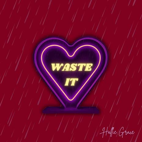 WASTE IT cover art