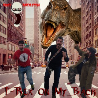 T-Rex on My Back