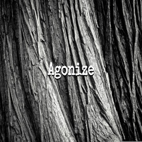 Agonize