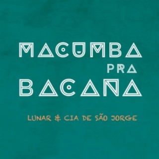 Macumba pra Bacana