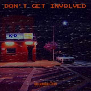 Don't Get Involved cover art