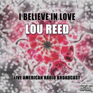 I Believe In Love (Live)