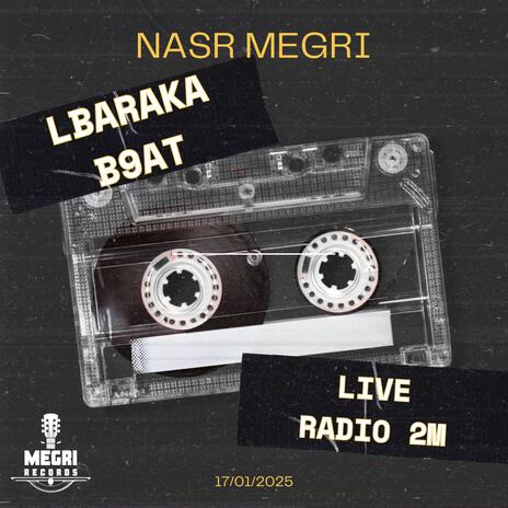 Lbaraka B9at Live Radio 2M (Radio Edit) cover art