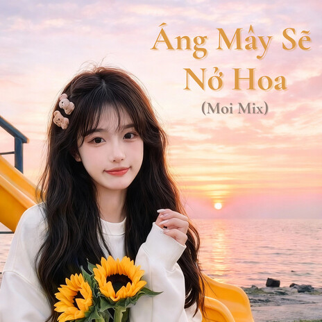 Áng Mây Sẽ Nở Hoa cover art