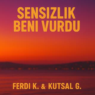 Sensizlik beni vurdu ft. Kutsal G. cover art