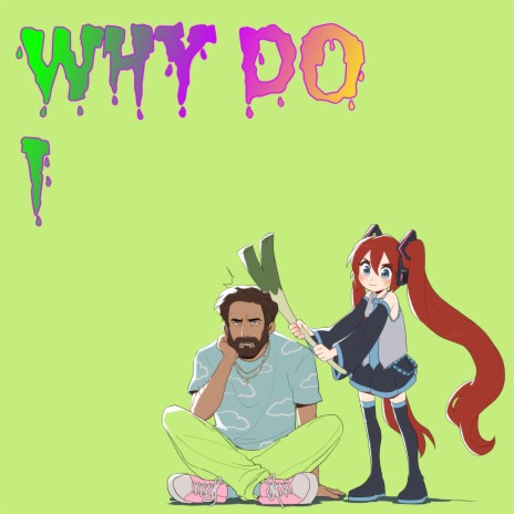 Why Do I ft. Annapantsu cover art