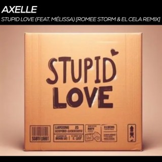 Stupid Love (feat. Mélissa) (Romee Storm & EL CELA Remix)