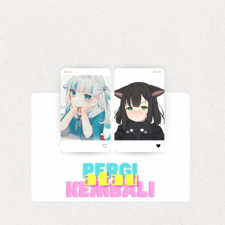 Pergi Atau Kembali, Pt. 2 cover art