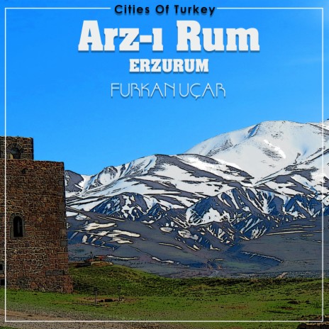 Cities Of Turkey, Vol.1: Arz-ı Rum (Erzurum) cover art