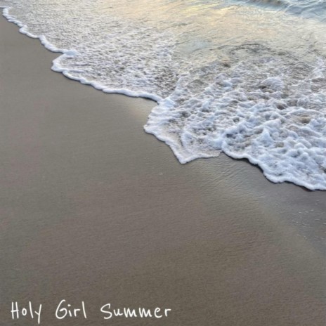 Holy Girl Summer cover art