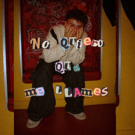 No Quiero Que Me Llames cover art