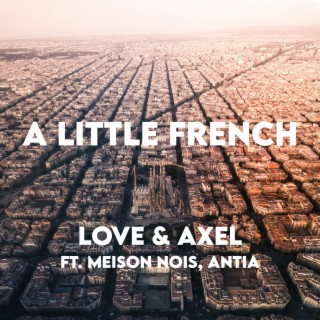 A Little French ft. Antia & Meison Nois cover art