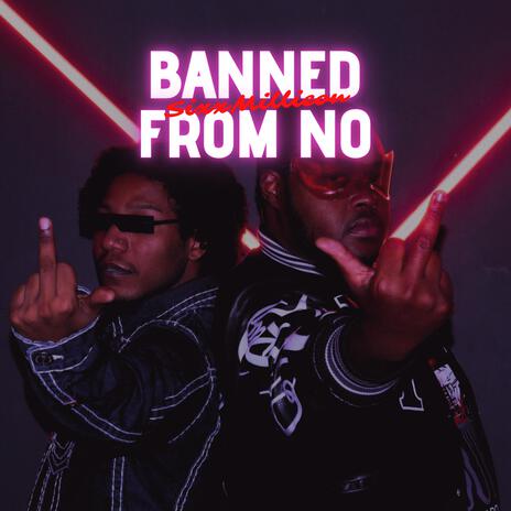 BANNED FROM NO (REMIX) ft. Sixx Woods & SIXXMILLIEON cover art