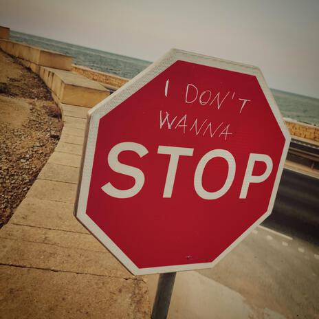 I don't wanna stop ft. 3io cover art