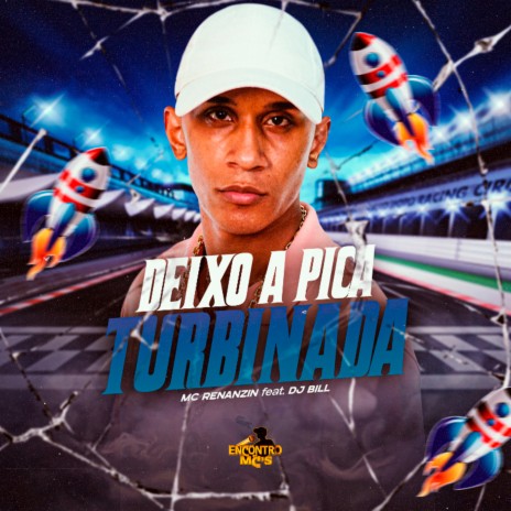 Deixo a Pica Turbinada ft. DJ Bill cover art