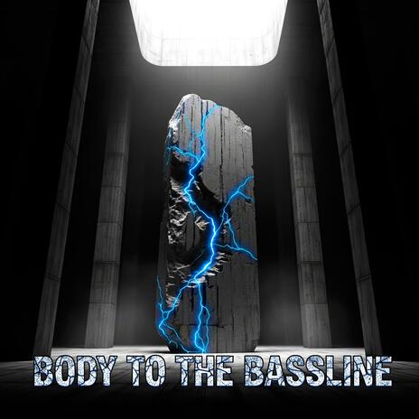 Body To The Bassline cover art