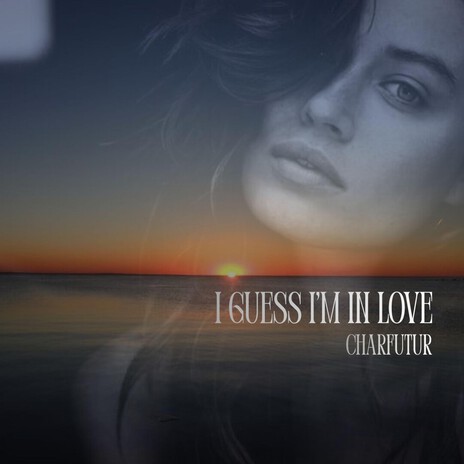 I Guess I’m In Love (Original Version) cover art