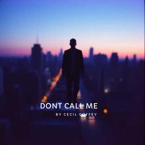 Dont Call Me cover art