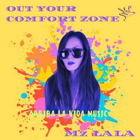 Out Your Comfort Zone