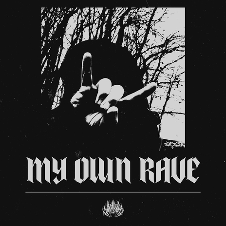 MY OWN RAVE cover art