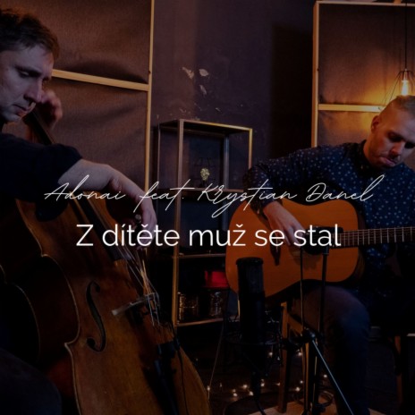 Z dítěte muž se stal ft. Krystian Danel cover art
