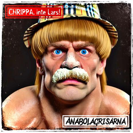 Chrippa, INTE Lars