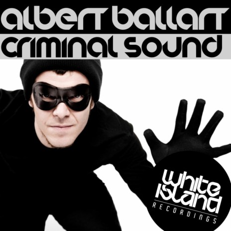Criminal Sound (Original Mix)