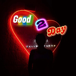 GOOD 2DAY
