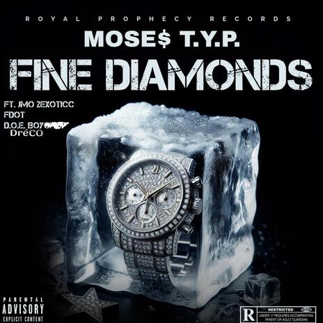FINE DIAMONDS ft. D.O.Eboy DréCO, Fdot & Jmo2exoticc