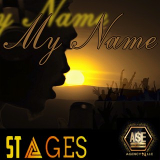 Stages