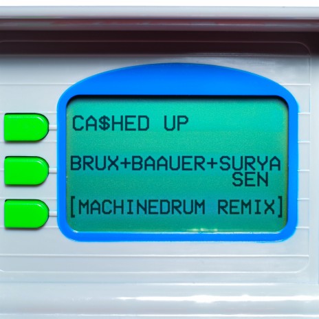 CA$HED UP (Machinedrum Remix) ft. Baauer & Surya Sen cover art