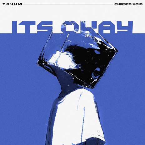 Its Okay ft. tayuki cover art