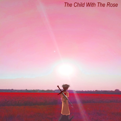 The Child With The Rose (Red) cover art